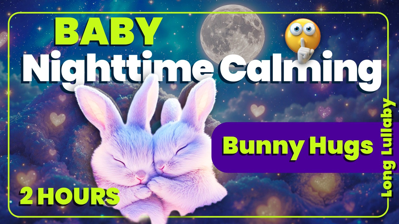 Bunny Hugs Deep Sleep Long Lullaby
